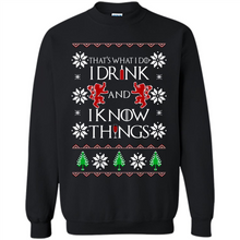 Load image into Gallery viewer, That’s What I Do I Drink And I Know Things Christmas