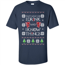 Load image into Gallery viewer, That’s What I Do I Drink And I Know Things Christmas sweater