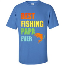 Load image into Gallery viewer, Best Fishing Papa Ever - Fisherman # Pukas store
