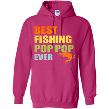 Load image into Gallery viewer, Best Fishing Pop Pop Ever - Fisherman # Pukas store