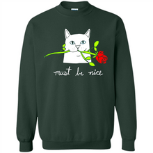 Load image into Gallery viewer, Cat must be nice # Pukas store
