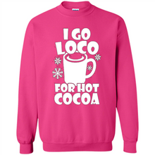 Load image into Gallery viewer, I Go Loco Hot for Hot Cocoa T-shirts, Funny Cocoa Christmas