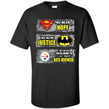 Load image into Gallery viewer, PITTSBURGH STEELERS SUPERMAN MEANS HOPE BATMAN