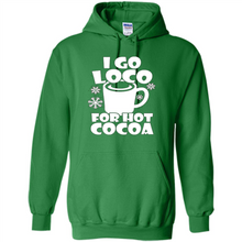Load image into Gallery viewer, I Go Loco Hot for Hot Cocoa T-shirts, Funny Cocoa Christmas