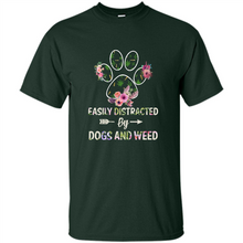 Load image into Gallery viewer, Easily Distracted By Dogs And Weed