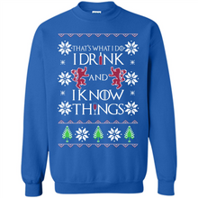 Load image into Gallery viewer, That’s What I Do I Drink And I Know Things Christmas sweater