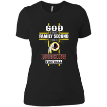 Load image into Gallery viewer, God First Family Second Then Washington Redskins Football