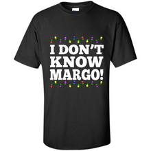 Load image into Gallery viewer, I Don't Know Margo! - Christmas Vacation