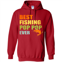 Load image into Gallery viewer, Best Fishing Pop Pop Ever - Fisherman # Pukas store