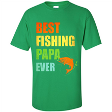 Load image into Gallery viewer, Best Fishing Papa Ever - Fisherman # Pukas store