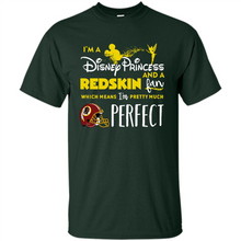 Load image into Gallery viewer, I'm a Disney Princess and a Redskin fan which means I'm pretty
