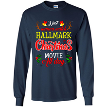 Load image into Gallery viewer, I Just Wanna Watch Hallmark Christmas Movie All Day Sweatshirt