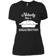 Load image into Gallery viewer, Nobody Likes a Soggy Bottom