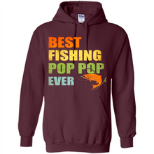Load image into Gallery viewer, Best Fishing Pop Pop Ever - Fisherman # Pukas store