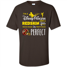 Load image into Gallery viewer, I'm a Disney Princess and a Redskin fan which means I'm pretty