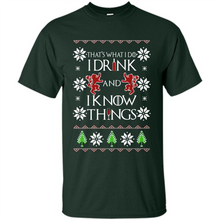 Load image into Gallery viewer, That’s What I Do I Drink And I Know Things Christmas sweater