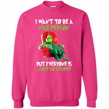 Load image into Gallery viewer, Grinch I Want To Be a Nice Person But Everyone is Just So Stupid