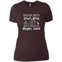 Load image into Gallery viewer, Hogwarts Wasn't Hiring So I Teach Muggles Harry Potter Teacher