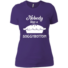 Load image into Gallery viewer, Nobody Likes a Soggy Bottom