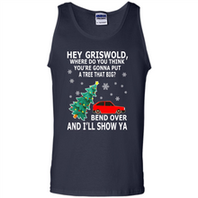 Load image into Gallery viewer, Hey Griswold where are you going to put a tree that big