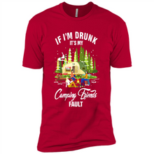 Load image into Gallery viewer, If I'm drunk it's my Camping friends fault