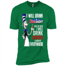 Load image into Gallery viewer, The Cat In The Hat I Will Drink Coors Light Here Or There I Will Drink Coors Light Everywhere