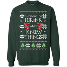Load image into Gallery viewer, That’s What I Do I Drink And I Know Things Christmas sweater