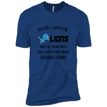 Load image into Gallery viewer, I’m Still With The Lions Just Like Your Mama Still With Your Daddy Without A Ring