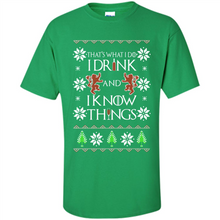 Load image into Gallery viewer, That’s What I Do I Drink And I Know Things Christmas sweater