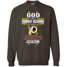 Load image into Gallery viewer, God First Family Second Then Washington Redskins Football