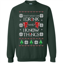Load image into Gallery viewer, That’s What I Do I Drink And I Know Things Christmas