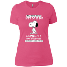 Load image into Gallery viewer, Snoopy Let's Do It The Dumbest Way Possible