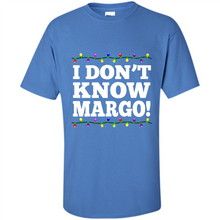 Load image into Gallery viewer, I Don't Know Margo! - Christmas Vacation