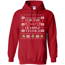Load image into Gallery viewer, That’s What I Do I Drink And I Know Things Christmas sweater