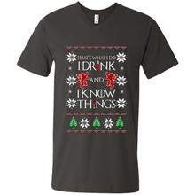Load image into Gallery viewer, That’s What I Do I Drink And I Know Things Christmas