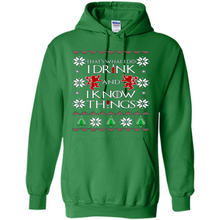 Load image into Gallery viewer, That’s What I Do I Drink And I Know Things Christmas