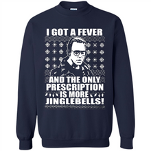 Load image into Gallery viewer, I got a fever and the only prescription is more jinglebells Christmas sweater