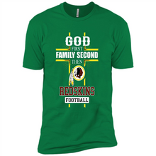 Load image into Gallery viewer, God First Family Second Then Washington Redskins Football