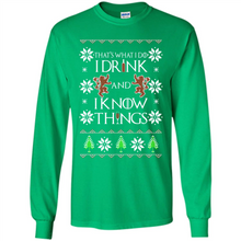 Load image into Gallery viewer, That’s What I Do I Drink And I Know Things Christmas sweater