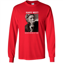 Load image into Gallery viewer, Keith Richards Kanye West Never Heard Of Her..