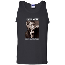 Load image into Gallery viewer, Keith Richards Kanye West Never Heard Of Her..