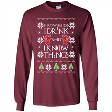 Load image into Gallery viewer, That’s What I Do I Drink And I Know Things Christmas sweater
