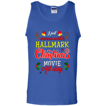 Load image into Gallery viewer, I Just Wanna Watch Hallmark Christmas Movie All Day Sweatshirt
