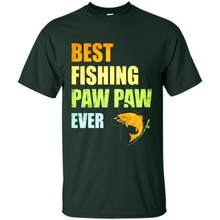 Load image into Gallery viewer, Best Fishing Paw Paw Ever - Fisherman # Pukas store