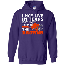 Load image into Gallery viewer, I May Live In Texas But My Team Is The Browns