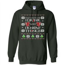 Load image into Gallery viewer, That’s What I Do I Drink And I Know Things Christmas sweater