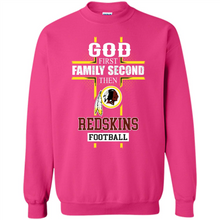 Load image into Gallery viewer, God First Family Second Then Washington Redskins Football