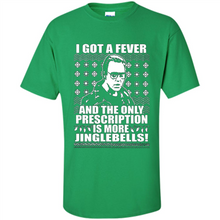 Load image into Gallery viewer, I got a fever and the only prescription is more jinglebells Christmas sweater