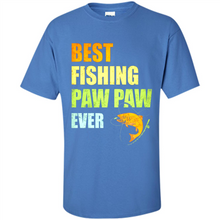 Load image into Gallery viewer, Best Fishing Paw Paw Ever - Fisherman # Pukas store