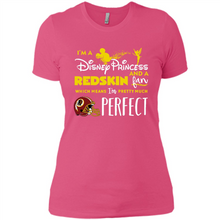 Load image into Gallery viewer, I'm a Disney Princess and a Redskin fan which means I'm pretty